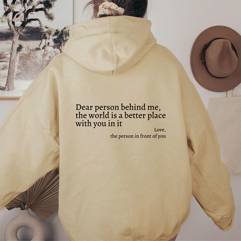 New Dear Person Behind Me,the World Is A Better Place,with You In It,love,the Person In Front Of You,Women's Plush Letter Printed Kangaroo Pocket Drawstring Printed Hoodie Unisex Trendy Hoodies